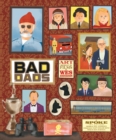 The Wes Anderson Collection: Bad Dads : Art Inspired by the Films of Wes Anderson - eBook