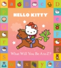 Hello Kitty: What Will You Be A to Z? - eBook
