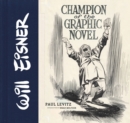 Will Eisner : Champion of the Graphic Novel - eBook