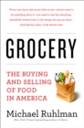 Grocery : The Buying and Selling of Food in America - eBook