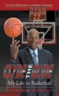 Clyde the Glide : My Life in Basketball - eBook