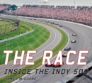 The Race : Inside the Indy 500 - eBook