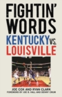 Fightin' Words : Kentucky vs. Louisville - eBook