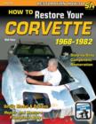 How to Restore Your Corvette 1968-1982 - Book