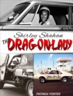 Shirley Shahan : The Drag-On Lady - Book
