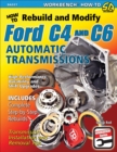 How to Rebuild & Modify Ford C4 & C6 Automatic Transmissions - eBook