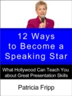 12 Ways to Become a Speaking Star - eBook