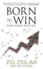 Born to Win : Find Your Success - Book