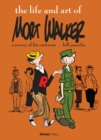The Life and Art of Mort Walker - Book