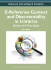 E-Reference Context and Discoverability in Libraries: Issues and Concepts - eBook