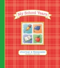 My School Years Journal & Keepsake : Preschool to 12th Grade - Book
