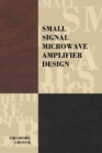 Small Signal Microwave Amplifier Design - eBook