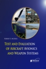 Test and Evaluation of Aircraft Avionics and Weapon Systems - eBook