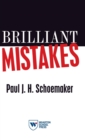Brilliant Mistakes : Finding Success on the Far Side of Failure - Book
