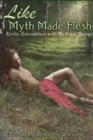 Like Myth Made Flesh: Erotic Stories of Mythical Beings - eBook