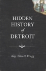 Hidden History of Detroit - eBook