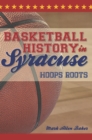 Basketball History in Syracuse - eBook