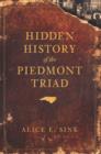 Hidden History of the Piedmont Triad - eBook