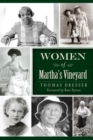 Women of Martha's Vineyard - eBook