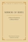 The Mirror of Beryl : A Historical Introduction to Tibetan Medicine - eBook
