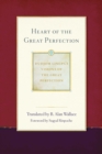 Heart of the Great Perfection : Dudjom Lingpa's Visions of the Great Perfection - eBook