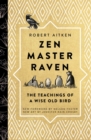 Zen Master Raven : The Teachings of a Wise Old Bird - eBook