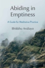 Abiding in Emptiness : A Guide for Meditative Practice - Book