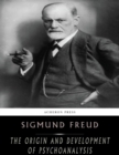 The Origin and Development of Psychoanalysis - eBook