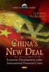 China's New Deal : Economic Development Under International Financial Crisis - Book