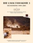 Bir Umm Fawakhir 3 : Excavations 1999-2001 - Book