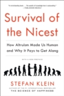 Survival of the Nicest : How Altruism Made Us Human and Why It Pays to Get Along - eBook