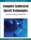 Computer Synthesized Speech Technologies: Tools for Aiding Impairment - eBook