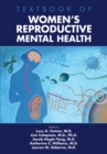 Textbook of Women's Reproductive Mental Health - eBook
