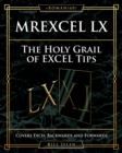 MrExcel LX The Holy Grail of Excel Tips : Covers Excel Backwards and Forwards - Book