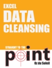 Excel Data Cleansing Straight to the Point - eBook
