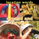 Location Words: Around and Through - eBook