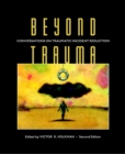 Beyond Trauma : Conversations on Traumatic Incident Reduction - eBook