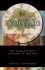 Evolving : The Human Effect and Why It Matters - Book