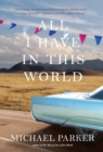 All I Have in This World : A Novel - Book