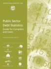 Public sector debt statistics : guide for compilers and users - Book