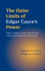 The Outer Limits of Edgar Cayce's Power - eBook