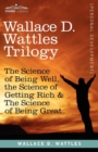 Wallace D. Wattles Trilogy - eBook
