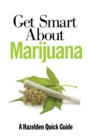 Get Smart About Marijuana - eBook