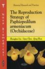 Reproduction Strategy of Paphiopedilum Armeniacum (Orchidacae) - Book