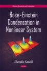 Bose-Einstein Condensation in Nonlinear System - Book
