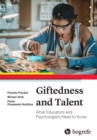 Giftedness and Talent : What Educators and Psychologists Need to Know - eBook