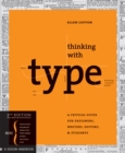 Thinking with Type : A Critical Guide for Designers, Writers, Editors, & Students - eBook