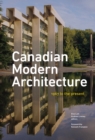 Canadian Modern Architecture : A Fifty Year Retrospective, from 1967 to the Present - Book