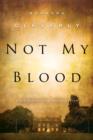 Not My Blood - eBook
