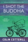 I Shot the Buddha - eBook